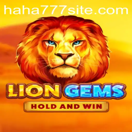 LionGems: A Majestic Adventure in the World of Gaming with haha777